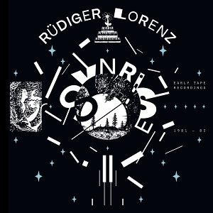 Synrise - Early Tape Recordings 1981-83 by Lorenz, Rudiger