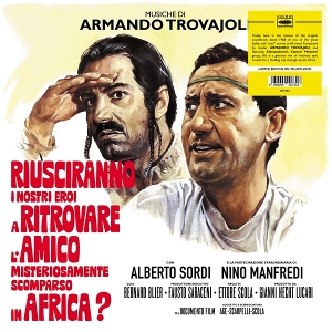 Riusciranno I Nostri Ero a Ritrovare L Amico Misteriosamente Scomparso In Africa? by Trovajoli, Armando