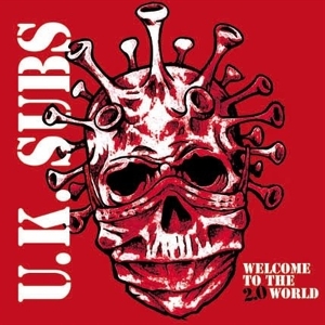 Welcome To the 2.0 World by Uk Subs