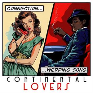 7-Connection/Wedding Song by Continental Lovers