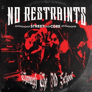 Through the Old School by No Restraints