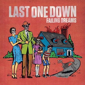Failing Dreams by Last One Down
