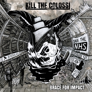 Braces For Impact by Kill the Colossi