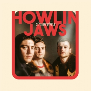 Strange Effect by Howlin' Jaws