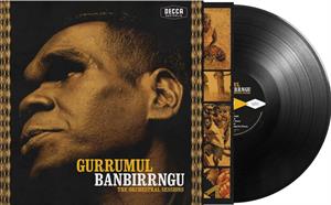 Banbirrngu - the Orchestral Sessions by Gurrumul
