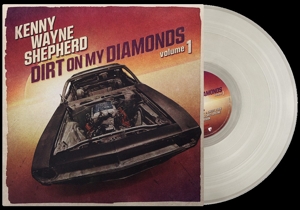 Dirt On My Diamonds Vol.1 by Shepherd, Kenny Wayne