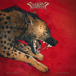 Red Hands Black Deeds by Shaman's Harvest