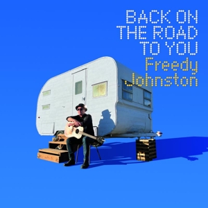Back On the Road To You by Johnston, Freedy