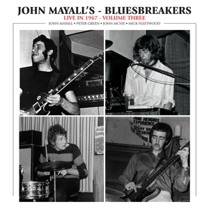 Live In 1967 Volume 3 by Mayall, John & the...