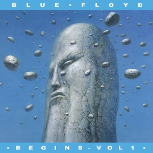 Begins - Volume 1 by Blue Floyd