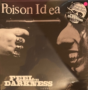 Feel the Darkness by Poison Idea