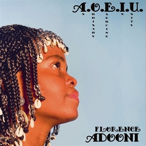 A.O.E.I.U. (an Ordinary Exercise In Unity) by Florence Adooni