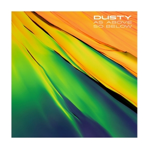 As Above So Below by Dusty