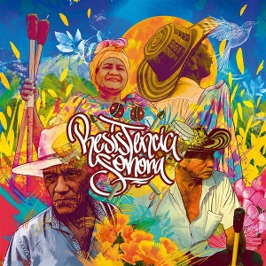 Resistencia Sonora: the Living Roots of Gaita Music In Ovejas, Colombia by V/A