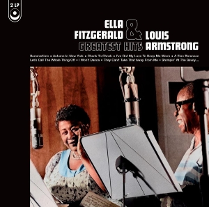 Greatest Hits by Ella Fitzgerald & Louis Armstrong