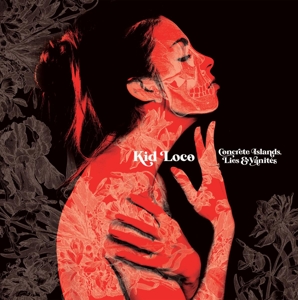 Concrete Islands Lies & Vanites by Kid Loco