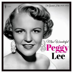 Miss Wonderful: Greatest Hits 1949-58 by Lee, Peggy