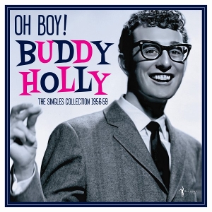 Oh Boy!: Singles Collection 1956-59 by Holly, Buddy