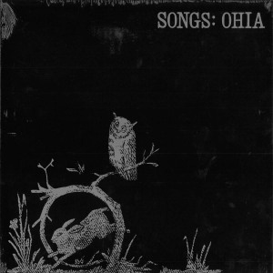 Songs: Ohia by Songs: Ohia