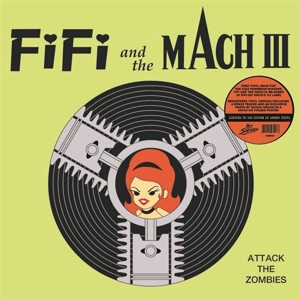 Attack of the Zombies by Fifi and the Mach Iii