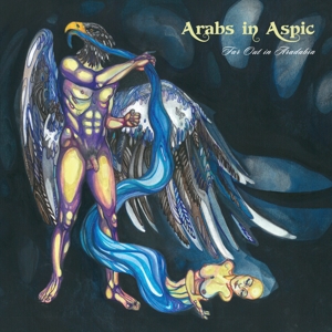 Far Out In Aradabia by Arabs In Aspic
