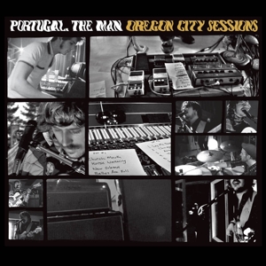 Oregon City Sessions by Portugal. the Man