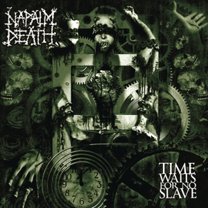 Time Waits For No Slave by Napalm Death