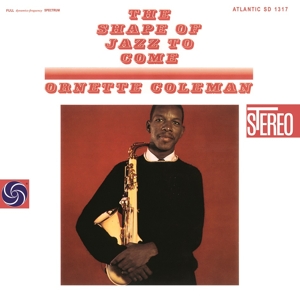 Shape of Jazz To Come by Ornette Coleman