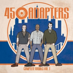 Collected Works Vol. 1 by 45 Adapters