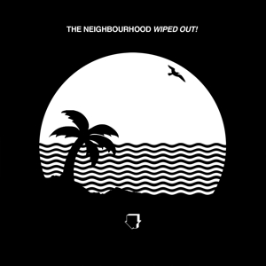 Wiped Out! by Neighbourhood