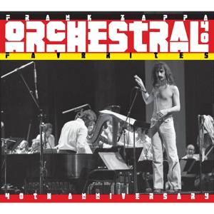 Orchestral Favorites (40th Anniversary) by Zappa, Frank