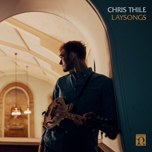 Laysongs by Thile, Chris
