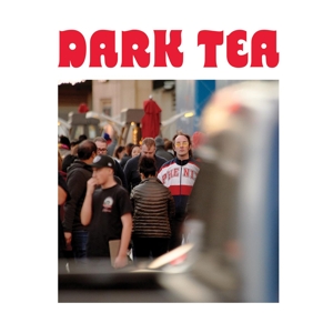 Dark Tea Ii by Dark Tea