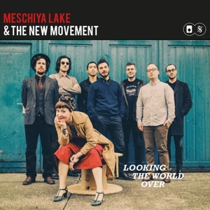 Lookin the World Over by Lake, Meschiya -& ...