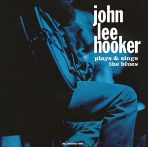 Plays & Sings the Blues by John Lee Hooker