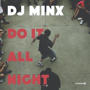Do It All Night (Honey Dijon Remix) by DJ Minx