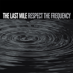 Respect the Frequency by Last Mile