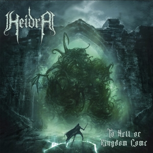 To Hell or Kingdom Come by Heidra