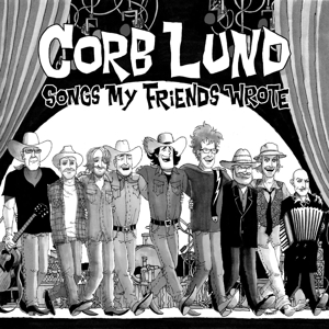 Songs My Friends Wrote by Lund, Corb