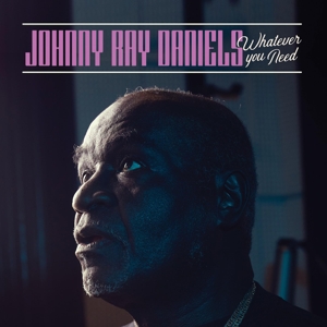 Whatever You Need by Daniels, Johnny Ray