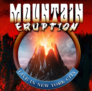 Eruption Live In Nyc by Mountain