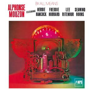 By All Means by Alphonse Mouzon