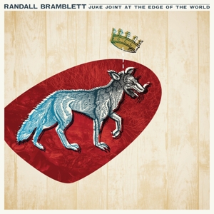 Juke Joint At the Edge of the World by Bramblett, Randall