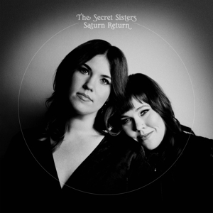 Saturn Return by Secret Sisters