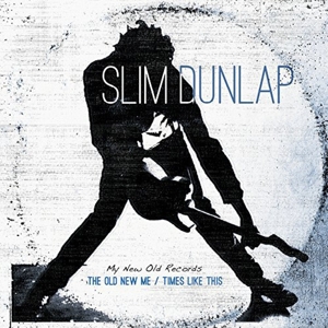Old New Me / Times Like This by Dunlap, Slim