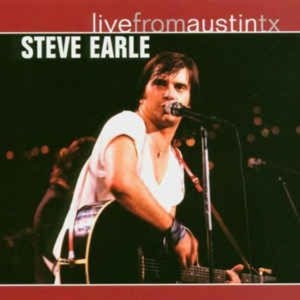 Live From Austin, Tx by Steve Earle