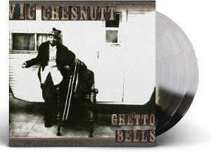 Ghetto Bells by Chesnutt, Vic