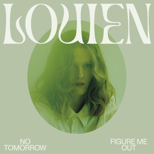 No Tomorrow / Figure Me Out by Louien