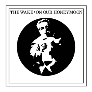 7-On Our Honeymoon (White) by Wake