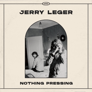 Nothing Pressing by Leger, Jerry